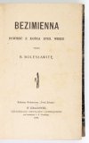 [KRASZEWSKI Józef Ignacy] - Bezimienna. Powieść z końca XVIII wieku. Przez B. Bolesławitę [pseud.]. T. [1]-2. 1903-1904