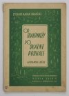 Obmiński Zygmunt - Od Białowieży po Skalne Podhale. Migawki leśne