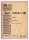 RADEK Karol - Trzy postacie: Stalin, Litwinow, Łunczarski. Spolszczył W. K-ski. 1934
