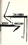 Jan Nowak (Zdzisław Jeziorański) - Kurier z Warszawy