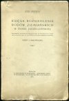 Krzepela Józef - Księga rozsiedlenia rodów ziemiańskich w dobie jagiellońskiej. Przewodnik historyczno-topograficzny do wydawnictw i badań archiwalnych oraz do wszystkich dotychczasowych herbarzy. Cz. I: Małopolska. T.1