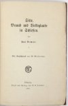 DRECHSLER Paul - Sitte, Brauch und Volksglaube in Schlesien. Mit Buchschmuck von M. Wislicenus [und] Ellen Siebs. [Theil] 1-2.
