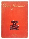 NERUDA Pablo - Niech się zbudzi drwal. Nowy przekład Lecha Pijanowskiego pod red. J. Borejszy. Ilustracje Tadeusza Kulisiewicza.