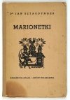 SZTAUDYNGER Jan - Marionetki. Z 39 rycinami.