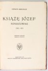 ASKENAZY Szymon - Książę Józef Poniatowski 1763-1813. Wyd. IV przejrzane i poprawione.