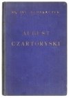 ŚLÓSARCZYK Jan - August Czartoryski, książę-salezjanin.
