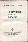 Jensen Johannes V. - Lodowiec. Nowy mit o pierwszym człowieku