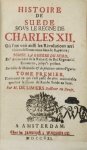 LIMIERS de - Histoire de Suede sous el regne de Charles XII [...].T. 1. 1721