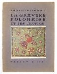 ZRĘBOWICZ Roman - La gravure polonaise et les Batiks. 26 reproductions en noir et en couleurs precedees d'une etude critique. Traduit du polonais par T. Waryński.