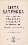 Moszyński Adam - Lista katyńska. Jeńcy obozów Kozielsk, Ostaszków, Starobielsk, zaginieni w Rosji Sowieckiej. Oprac. ... 