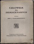 TALKO-HRYNCEWICZ J[ulian] - Człowiek na ziemiach naszych.