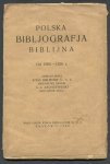 Polska bibljografja biblijna. Od 1900-1930 r.
