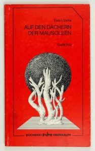 LIPSKA Ewa - Auf den Dächern der Mausoleen. Gedichte. Hrsg. und eingeleitet von K. Dedecius.