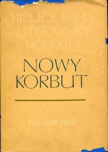 Nowy Korbut. T. 17, vol. 1: Bolesław Prus.