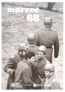 BURNATOWICZ Krzysztof - Marzec '68. Wystawa w BUW. 2018.