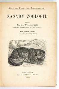 WRZEŚNIOWSKI August - Zasady zoologii. Z 499 rysunkami w tekście
