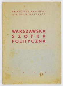 Karpiński Światopełk, Minkiewicz Janusz - Warszawska szopka polityczna.