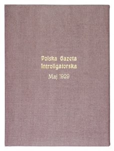 POLSKA Gazeta Introligatorska. Miesięcznik. Niezależny organ poświęcony sprawom Introligatorstwa Polskiego.