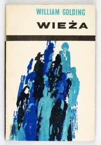 GOLDING William - Wieża. Przełożyła Jadwiga Olędzka.