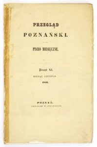 PRZEGLĄD Poznański. Pismo miesięczne. Poszyt 11: XI 1847