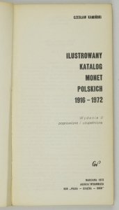 KAMIŃSKI Czesław - Ilustrowany katalog monet polskich 1916-1972. Wyd. II poprawione i uzupełnione.
