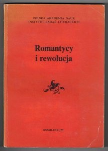 Kowalczykowa Alina - Romantycy i rewolucja. Studia pod redakcją ...