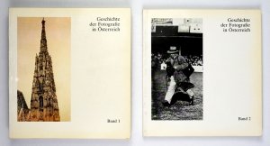GESCHICHTE der Fotografie in Osterreich. Bd. 1-2. Herausgegeben vom Verein zur Erarbeitung der Geschichte der Fotografie in Osterreich