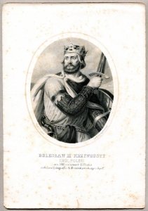 Bolesław III Krzywousty - Król Polski - litografia. [Rys. Aleksander Lesser. Litografował H.Aschenbrenner]