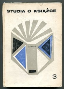 Studia o Książce. [T.] 3: 1973.