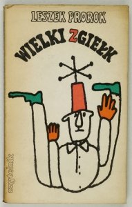 PROROK Leszek - Wielki zgiełk.