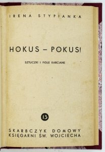 STYPIANKA Irena - Hokus-pokus. Sztuczki i figle karciane