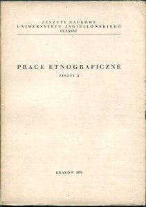 Prace Etnograficzne, z.4.