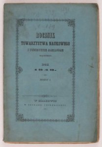 Rocznik Towarzystwa Naukowego z Uniwersytetem Jagiellońskim złączonego rok 1849, z.1