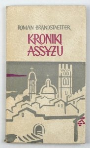 Brandstaetter Roman - Kroniki Assyżu