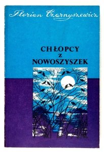 Czarnyszewicz Florian - Chłopcy w Nowoszyszek. Powieść