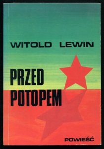 Lewin Witold - Przed potopem. Powieść.