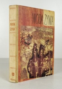 WORTMAN Stefania - Woda żywa. Baśnie pisarzy polskich. Zebrała ...