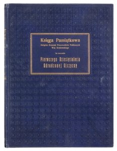 KSIĘGA pamiątkowa ku uczczeniu pierwszego dziesięciolecia Odrodzonej Ojczyzny.