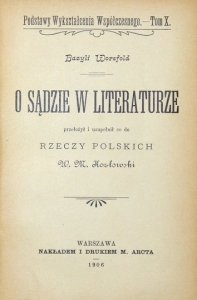 WORSFOLD Bazyli - O sądzie w literaturze. Przełożył i uzupełnił co do rzeczy polskich  W. M. Kozłowski