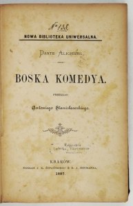 ALIGHIERI Dante - Boska komedya. Przekład A. Stanisławskiego.