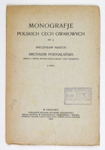 MAŁECKI Mieczysław - Archaizm podhalański (wraz z próbą wyznaczenia granic tego dialektu). Z mapą.