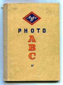 Wandelt H.G. - Photo ABC. Ein Photo-Ratgeber der Agfa von …