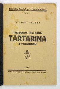 Daudet Alfons - Przygody Imci Pana Tartarina z Taraskonu.