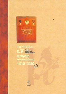Okopień Jan - Książka wyzwolona 1918-1950