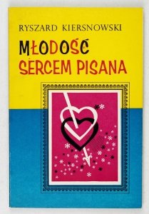 Kiersnowski Ryszard - Młodość sercem pisana