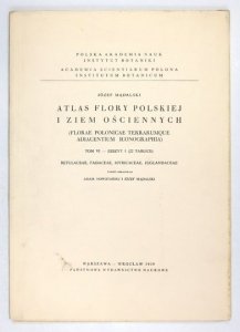 MĄDALSKI Józef - Atlas flory polskiej i ziem ościennych (Florae polonicae terrarumque adiacentium iconographia). T. 6, z. 1 (22 tablice): Betulaceae, Fagaceae, Myricaceae, Juglandaceae.