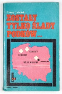 LEŻEŃSKI Cezary - Zostały tylko ślady podków...