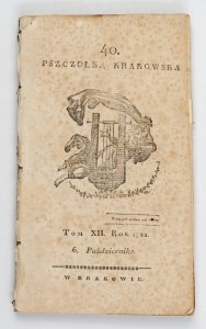 Pszczółka Krakowska. Red. Konstanty Majeranowski. R. 1822, nr 40-44 i 48