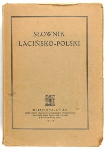 KRUCZKIEWICZ Bronisław - Słownik łacińsko-polski do użytku szkół średnich. Opracowali wspólnie J. Dolnicki, A. Frączkiewicz, K. Łuczakowski, W. Wróbel i W. Zagórski pod kier. ... Wyd. II.