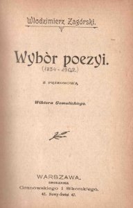 Zagórski Włodzimierz - Wybór poezyi.